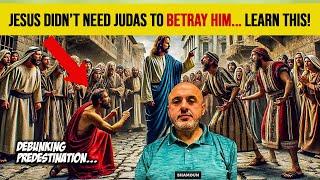 Did Jesus Need Judas? Sam Shamoun Explains Choice vs. Predestination #jesus #christian #samshamoun