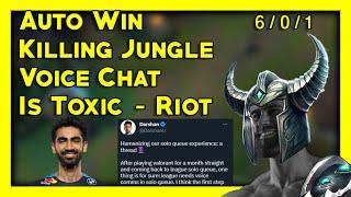 Junglers CAN'T Escape me. Riot Say's Voice Chat is Toxic? Just an EXCUSE.