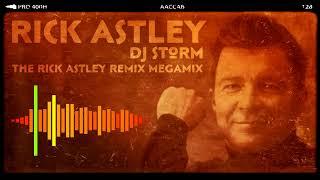 DJ Storm Vs Rick Astley - The Rick Astley Storm Remix Megamix