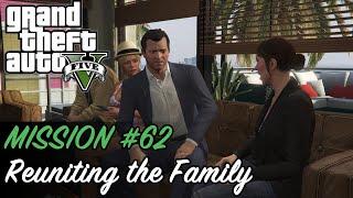 Grand Theft Auto V - Mission #62 - Reuniting the Family