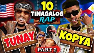 10 RAP | "TINAGALOG" Lang Pala? (Orig VS Copy) PART 2!