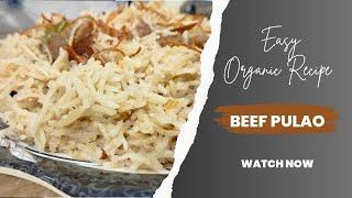 Beef Pulao Recipe | Easy and Quick Pulao | 30-Minutes Meal