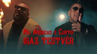 Mr. Andreas x Curtis - Igaz testvér (Hivatalos videoklip)