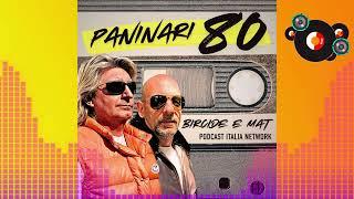 Ep.2 - Podcast PANINARI 80 [IL RITORNO DEI PANINARI] by BIRCIDE (Il Paninaro)