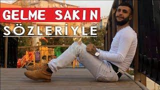 Taylan Kaya - Gelme Sakın / SÖZLERİYLE