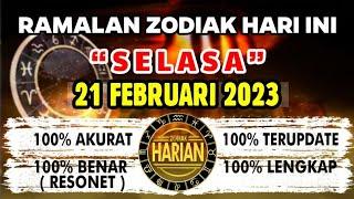 RAMALAN ZODIAK HARI INI SELASA | 21 FEBRUARI 2023 LENGKAP DAN AKURAT