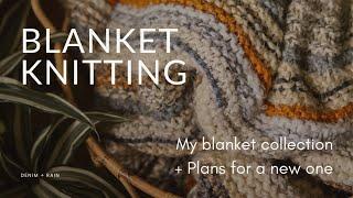 All my knit and crochet blankets | Blanket knitting plans | Knitting Podcast