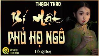 5 Phút Nghe Truyện Ngủ Cực Ngon | BÍ MẬT PHỦ HỌ NGÔ..! Truyện thực tế 2025 Giọng đọc Hồng Huệ