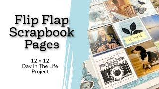 Interactive Flip Flap Scrapbook Pages | Day In The Life Project