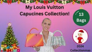 My Louis Vuitton Capucines Collection! 13 Bags!