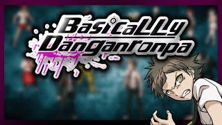 Basically Danganronpa 2: Goodbye Despair