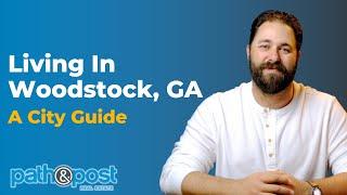 A Guide to Woodstock, Georgia | Living in Woodstock, GA