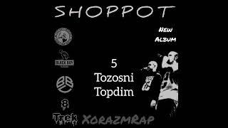 Shoppot - Dan New Album 8 Trek Xorazm Rap (2023 Yil 2.Chi Album)