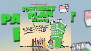 Payment Plan Riddim Mix FULL Nigy Boy,Jada, Kraff,Moyann,Rajawild,Najeerii,Mali Don,9ine,Badskyla &