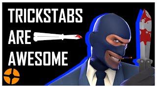 TF2 - Why Trickstabs are Awesome (kinda)