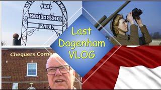 Last Dagenham VLOG