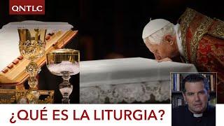 ¿Qué es la LITURGIA?