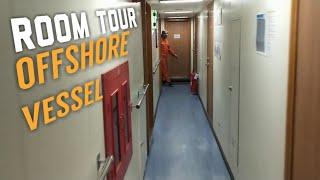 Daily Seafarers | OFFSHORE VESSEL ROOM TOUR | CABIN INSPECTION