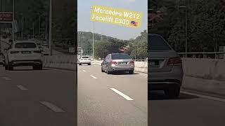 Malaysia Mercedes W212 Facelift E300  #mercedes #malaysia #road #59wanders