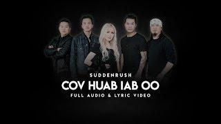 Suddenrush - Cov Huab Iab Oo (Official Audio w/ Lyrics)