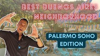 Best Buenos Aires Expat Neighborhood: Palermo Soho Edition!