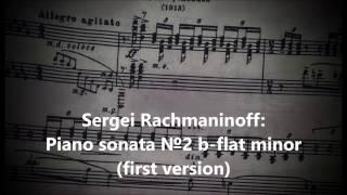 Sergej Rachmaninoff: Piano sonata №2 b-flat minor, first version 1914