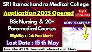 Sri Ramachandra Medical College Admission 2025|Paramedical Admission 2025|BSc Nursing 2025#sriher