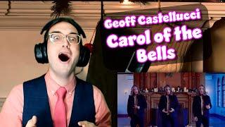 My FAVORITE Geoff Arrangement... EVER?? | Carol of the Bells | Geoff Castellucci Reaction/Analysis