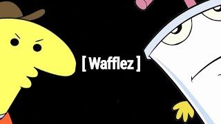 [Adult Swim] but it's Wafflez