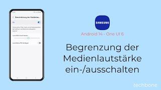 Begrenzung der Medienlautstärke ausschalten oder einschalten - Samsung [Android 14 - One UI 6]