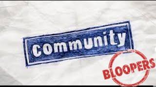 Community - Bloopers Season 1-5