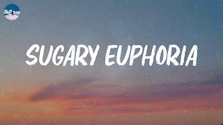 sugary euphoria - all new relax hits playlist