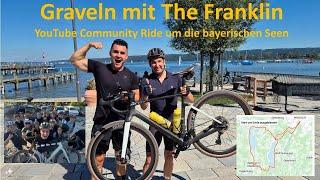 Graveln mit The Franklin - YouTube Community Ride um die bayerischen Seen