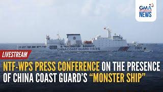 LIVE: NTF-WPS Press Conference on the CCG "monster ship" (Jan... | GMA Integrated News - Replay