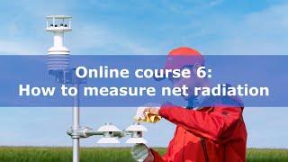 How to measure net radiation? Online course 6