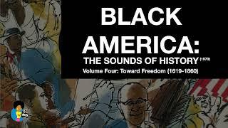 Black America: The Sounds of History (1970) | Toward Freedom (Volume 4)