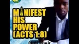 Manifest His Power- Bless Lotsu Ft Kelvin Nii Oblitey