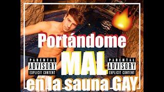 PORTANDOME MAL EN LA SAUNA GAY // ALLEN KING