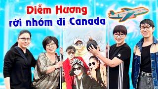 Ai là người thế Diễm Hương, Hương chính thức rời nhóm qua Canada, tiệc chia tay tiễn D Hương đi