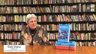 How did Deb Dana's and Stephen Porges' Clinical Applications of the Polyvagal Theory come to be?