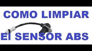 COMO LIMPIAR EL SENSOR ABS DE MI CARRO