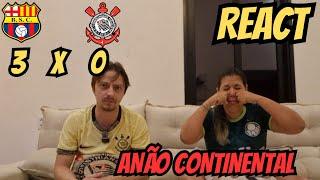 REACT - CORINTHIANS X BARCELONA - EQU - ANÃO CONTINENTAL - MAIS UM VEXAME PARA HISTÓRIA