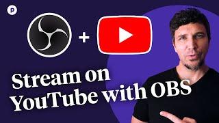 How to live stream on YouTube with OBS