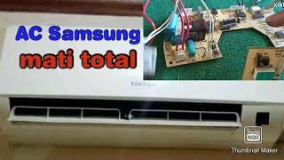 Cara memperbaiki modul AC Samsung mati total lampu indikator power tidak nyala