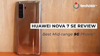 Huawei Nova 7 SE Review: Best Mid-range 5G Phone? - Singapore