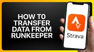 How To Transfer Data From RunKeeper To Strava Tutorial