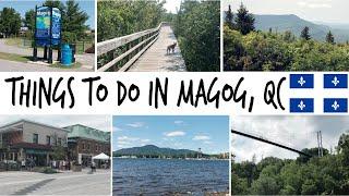 TOP THINGS TO DO IN MAGOG, QUÉBEC
