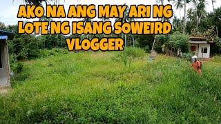 SOWEIRD VLOGGER BINENTA NA SAKIN ANG LOTE NYA SA SOWEIRD VILLAGE