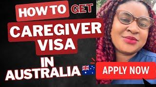 HOW to APPLY for AUSTRALIA CAREGIVER VISA + LIST of CURRENT EMPLOYERS CAREGIVER JOBS in AUSTRALIA