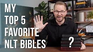 My Top 5 Favorite NLT Bibles!